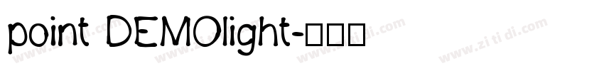 point DEMOlight字体转换